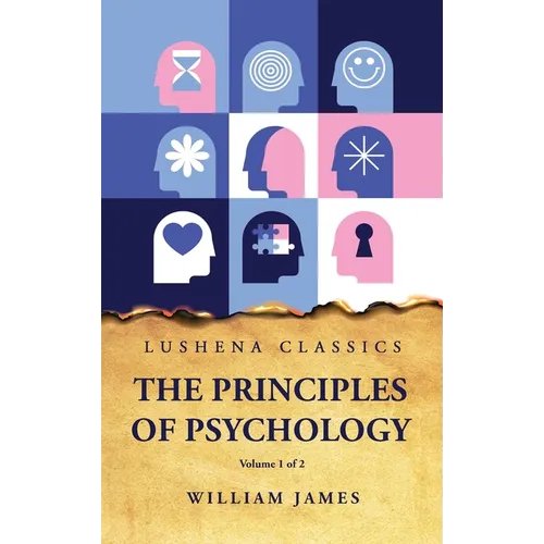 The Principles of Psychology Volume 1 of 2 - Hardcover