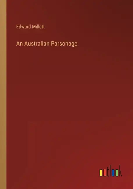 An Australian Parsonage - Paperback