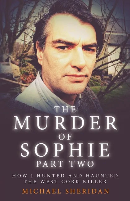 The Murder of Sophie Part 2 - Paperback