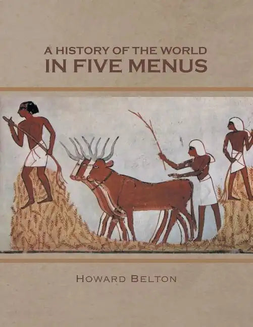 A History of the World in Five Menus - Paperback