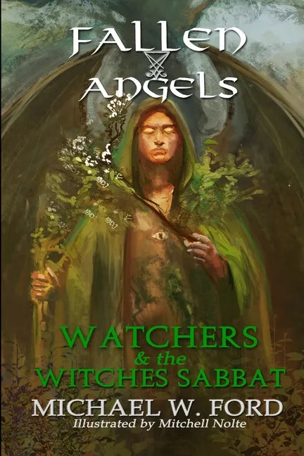 Fallen Angels: Watchers and the Witches Sabbat - Paperback