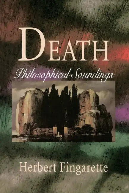 Death: Philosophical Soundings - Paperback