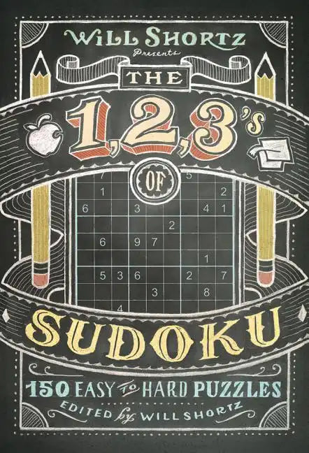 Will Shortz Presents The 1, 2, 3s of Sudoku - Paperback