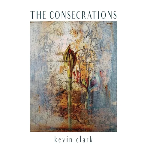 The Consecrations - Hardcover