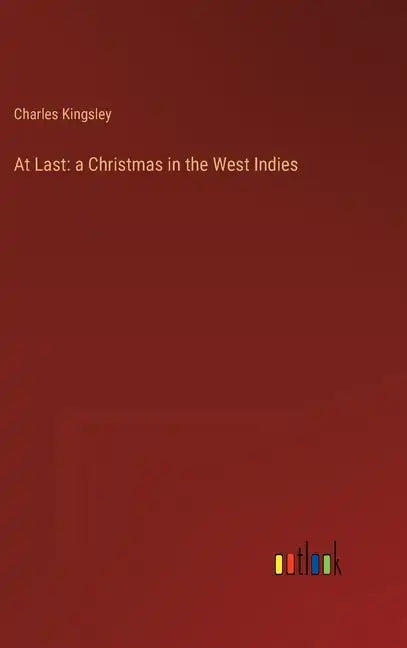 At Last: a Christmas in the West Indies - Hardcover
