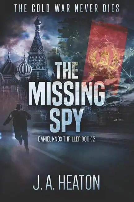 The Missing Spy: Daniel Knox Thriller Book Two - Paperback