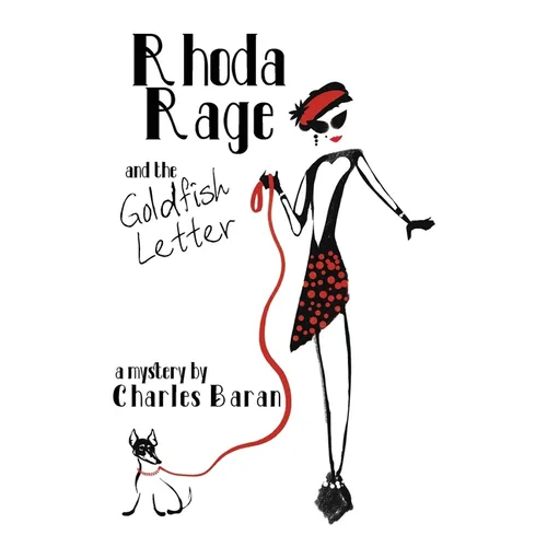 Rhoda Rage and the Goldfish Letter - Hardcover