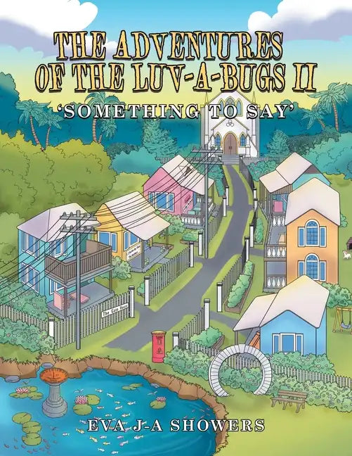 The Adventures of the Luv-A-Bugs Ii: Something to Say - Paperback