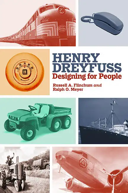 Henry Dreyfuss: Designing for People - Paperback