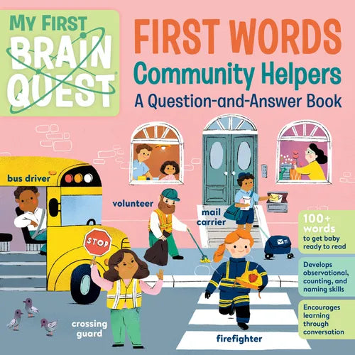 My First Brain Quest First Words: Community Helpers: A Question-And-Answer Book - Board Book