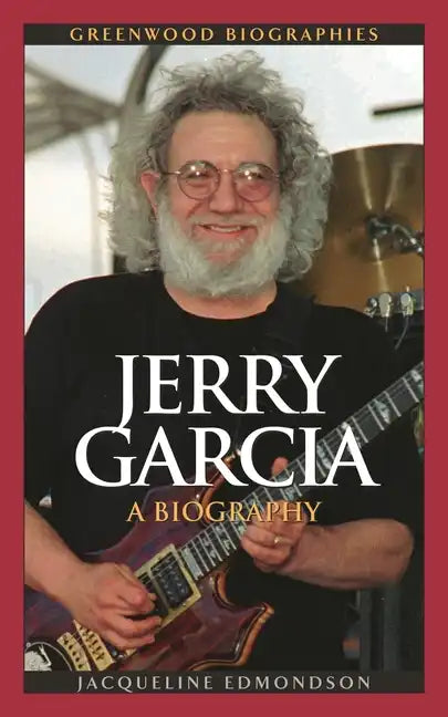 Jerry Garcia: A Biography - Hardcover