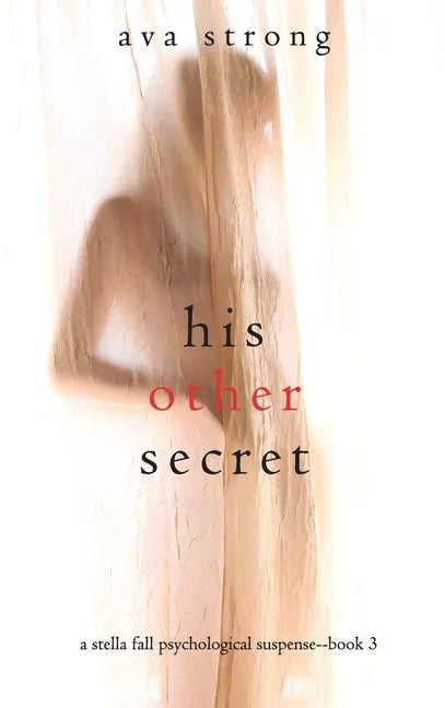 His Other Secret (A Stella Fall Psychological Suspense Thriller-Book Three) - Hardcover