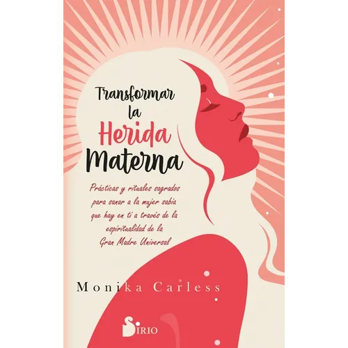 Transformar La Herida Materna - Paperback
