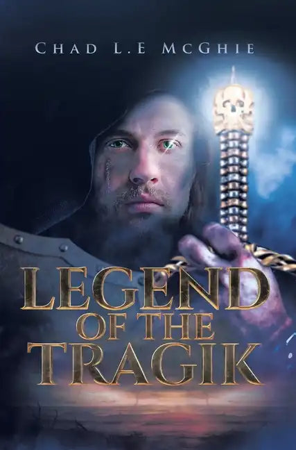 Legend of the Tragik - Hardcover