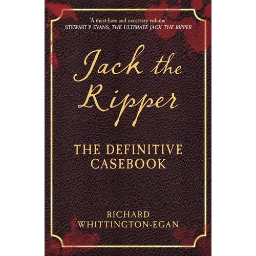 Jack the Ripper: The Definitive Casebook - Paperback