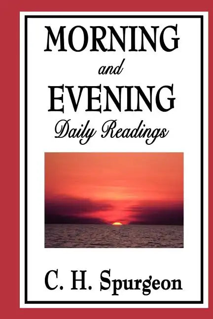 Morning and Evening: Daily Readings - Paperback