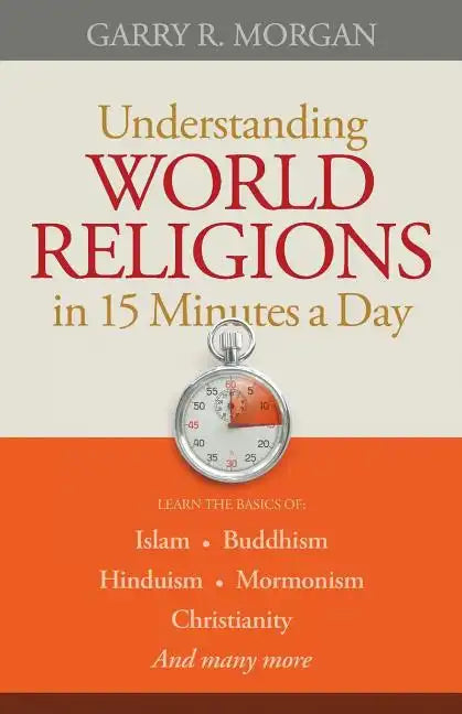 Understanding World Religions in 15 Minutes a Day - Paperback