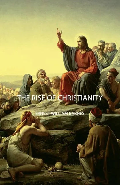 The Rise of Christianity - Paperback