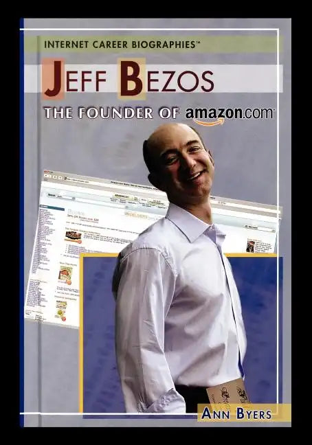 Jeff Bezos: The Founder of Amazon.com - Paperback