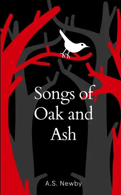 Songs of Oak and Ash - Paperback