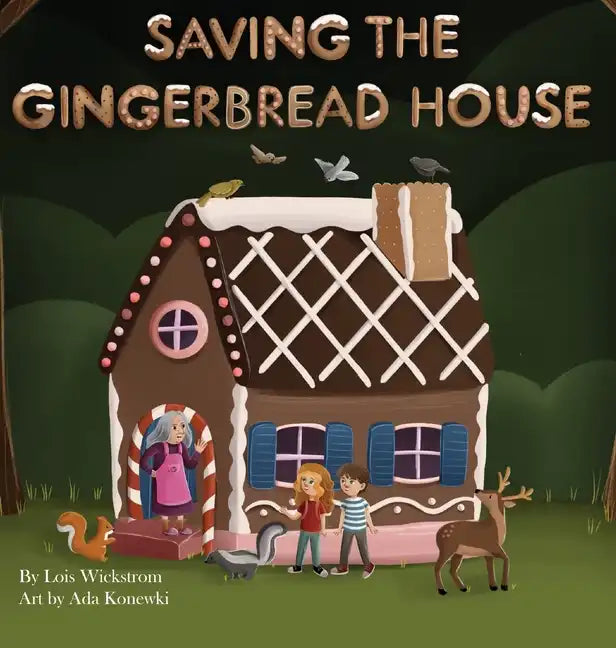 Saving the Gingerbread House: A Science Folktale - Hardcover