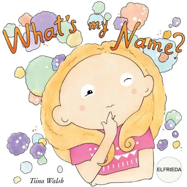 What's my name? ELFRIEDA - Paperback