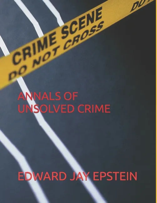 Annals of Unsolved Crime - Paperback