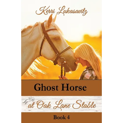 Ghost Horse at Oak Lane Stable - Paperback