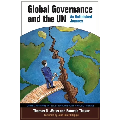 Global Governance and the UN: An Unfinished Journey - Paperback