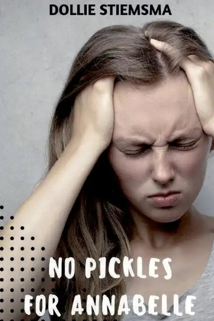 No Pickles for Annabelle - Paperback