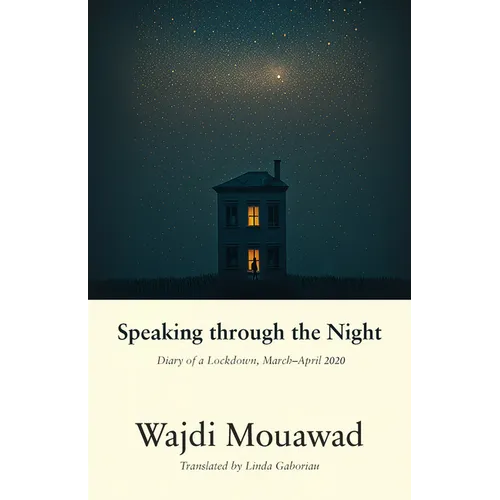 Speaking Through the Night: Diary of a Lockdown, March-April 2020 - Paperback