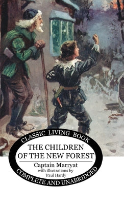 The Children of the New Forest - Hardcover