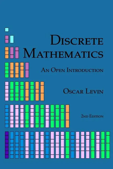 Discrete Mathematics: An Open Introduction - Paperback