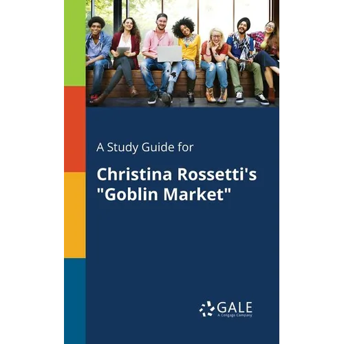 A Study Guide for Christina Rossetti's 