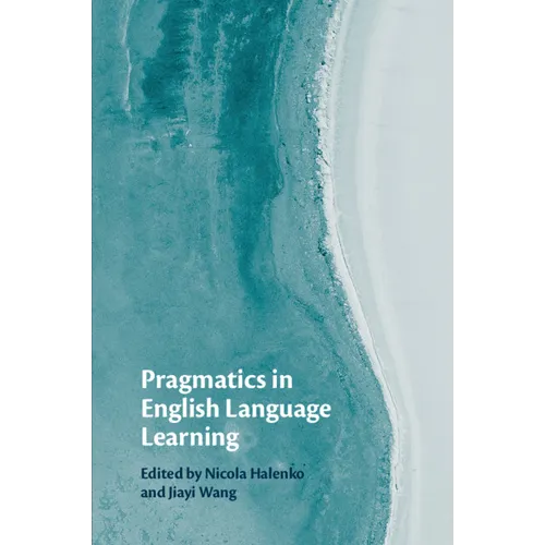 Pragmatics in English Language Learning - Paperback