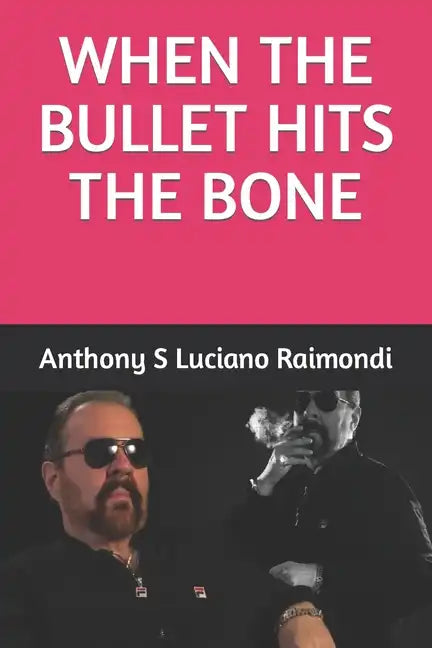 When The Bullet Hit's The Bone - Paperback
