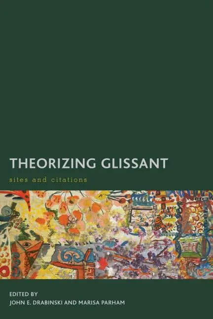 Theorizing Glissant: Sites and Citations - Paperback