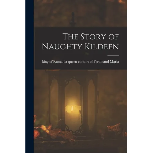 The Story of Naughty Kildeen - Paperback