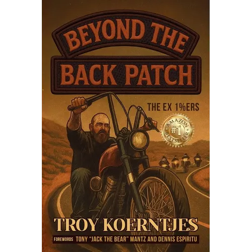 Beyond The Back Patch: The Ex 1%ers - Paperback