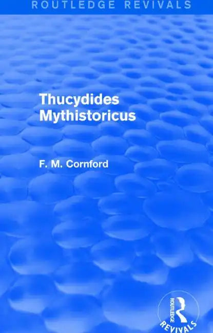 Thucydides Mythistoricus (Routledge Revivals) - Paperback