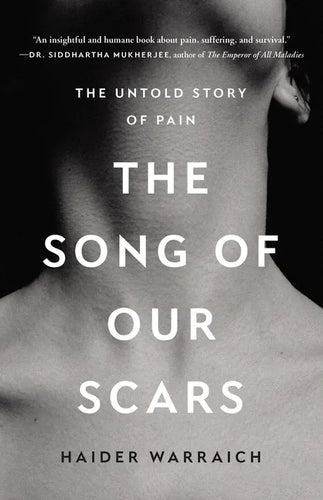 The Song of Our Scars: The Untold Story of Pain - Hardcover