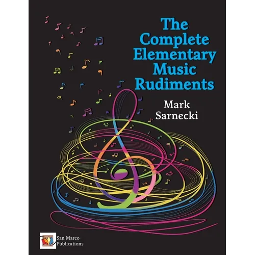 The Complete Elementary Music Rudiments - Paperback
