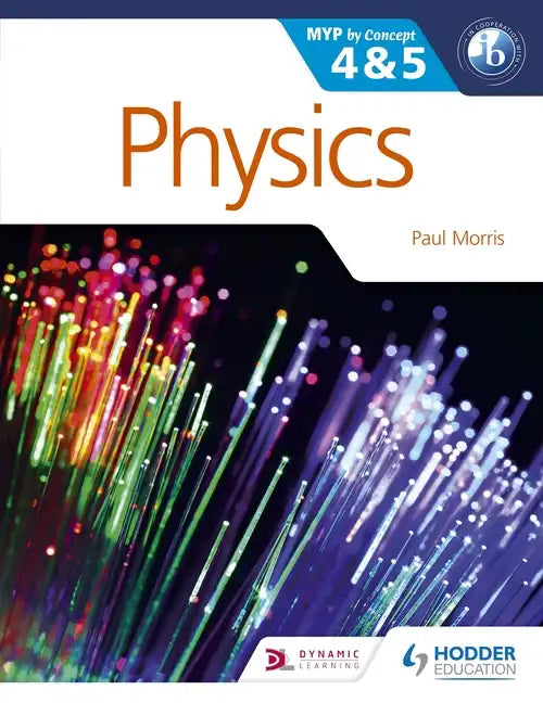 Physics for the IB MYP 4 & 5: Hodder Education Group - Paperback