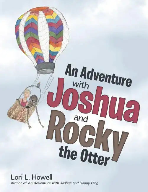 An Adventure with Joshua and Rocky the Otter - Paperback