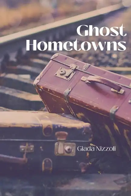 Ghost Hometowns - Paperback
