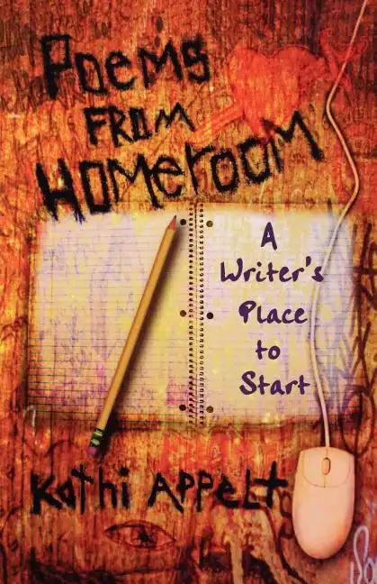 Poems from Homeroom: A Writer's Place to Start - Paperback