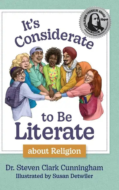 It's Considerate to be Literate about Religion: Poetry and Prose about Religion, Conflict, and Peace in Our World - Hardcover