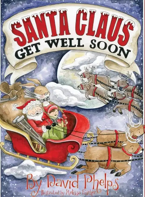 Santa Claus, Get Well Soon - Hardcover