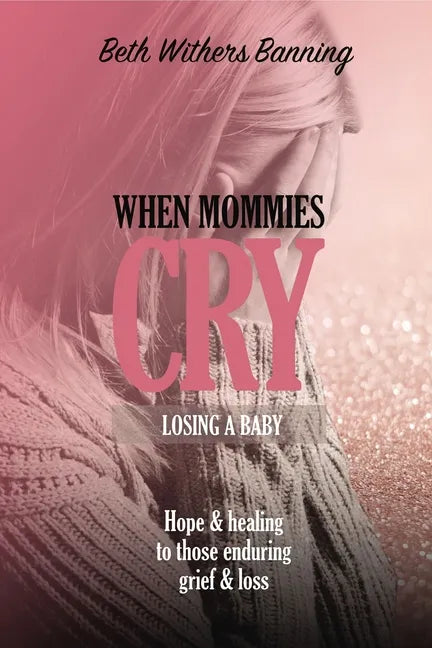 When Mommies Cry Softcover - Paperback