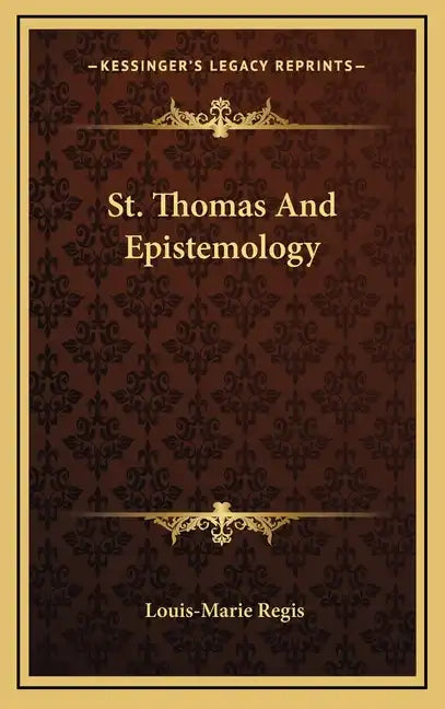 St. Thomas and Epistemology - Hardcover